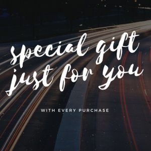 FREE GIFT with every purchase!